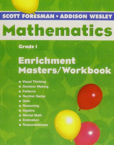 Scott Foresman - Addison Wesley Mathematics: Grade 1: Enrichment Masters/Workbook