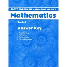 Scott Foresman Addison Wesley Mathematics Grade 4 Answer Key Reteaching/Practice/Enrichment/Problem