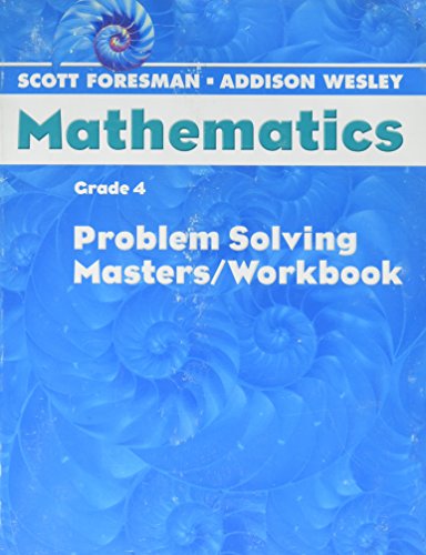 Scott Foresman-Addison Wesley Mathematics Grade 4 Problem Solving Masters