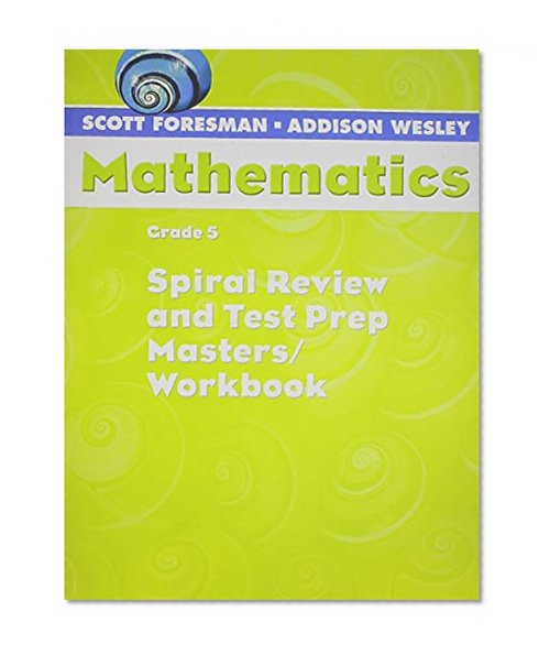 SCOTT FORESMAN MATH 2004 SPIRAL REVIEW AND TEST PREP MASTERS GRADE 5    2004C