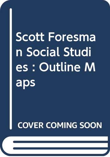 Scott Foresman Social Studies : Outline Maps