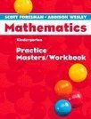Scott Foresman-Addison Wesley Mathematics, Grade K: Practice Masters / Workbook