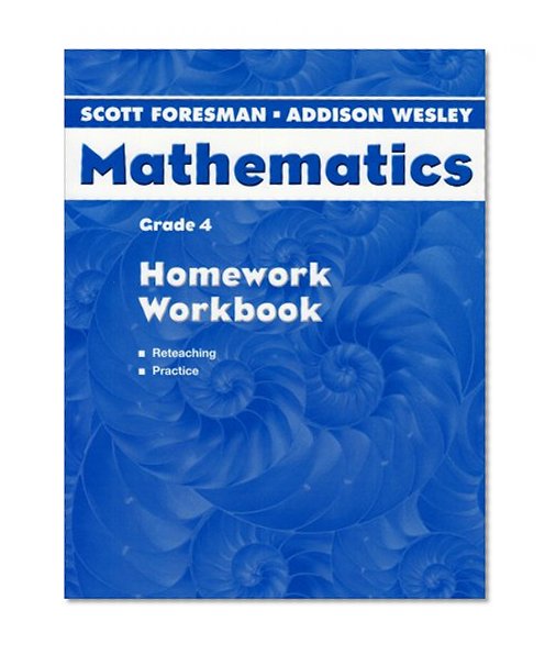 SCOTT FORESMAN ADDISON WESLEY MATH 2004 HOMEWORK WORKBOOK GRADE 4