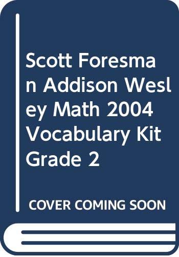 Math Vocabulary Kit: Teacher's Guide, Grade 2 (Scott Foresman-Addison Wesley Mathematics)