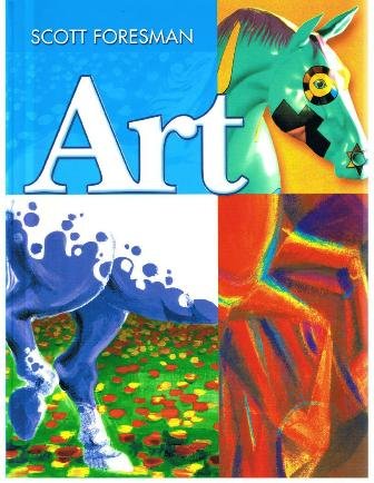 SCOTT FORESMAN ART 2005 STUDENT EDITION GRADE 2