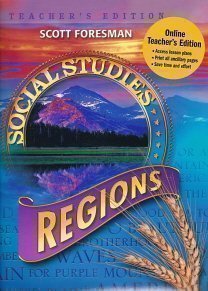 Scott Foresman Social Studies Grade 4: Regions, Teacher's Edition
