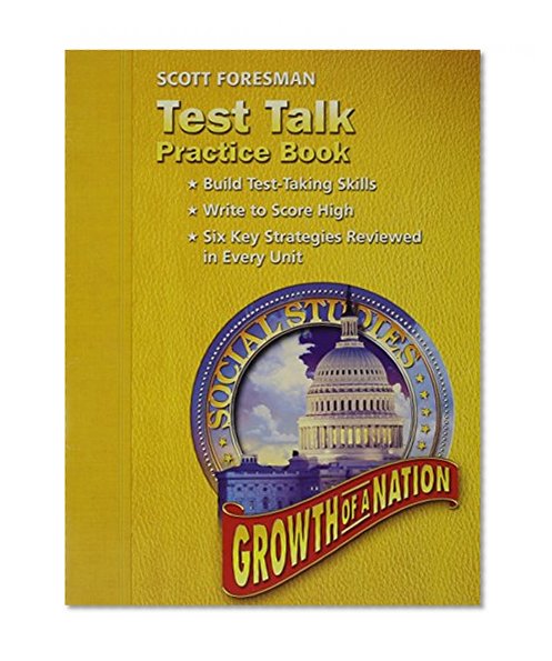 SOCIAL STUDIES 2005 TEST TALK PRACTICE BOOK GRADE 5 AND 6 GROWTH OF A   NATION