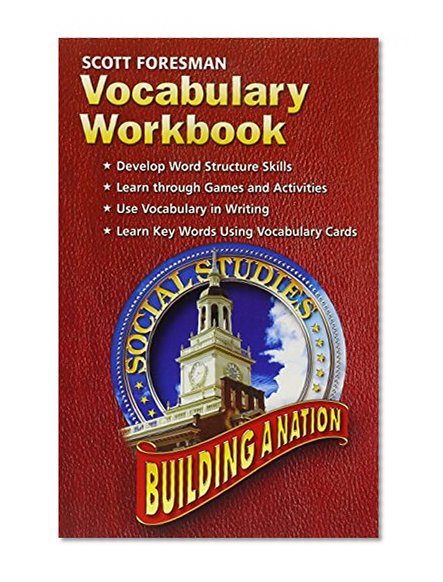 SOCIAL STUDIES 2005 VOCABULARY WORKBOOK GRADE 4/5 BUILDING A NATION