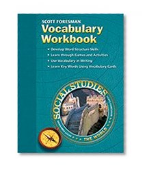 Vocabulary Workbook - Scott Foresman Social Studies: The World