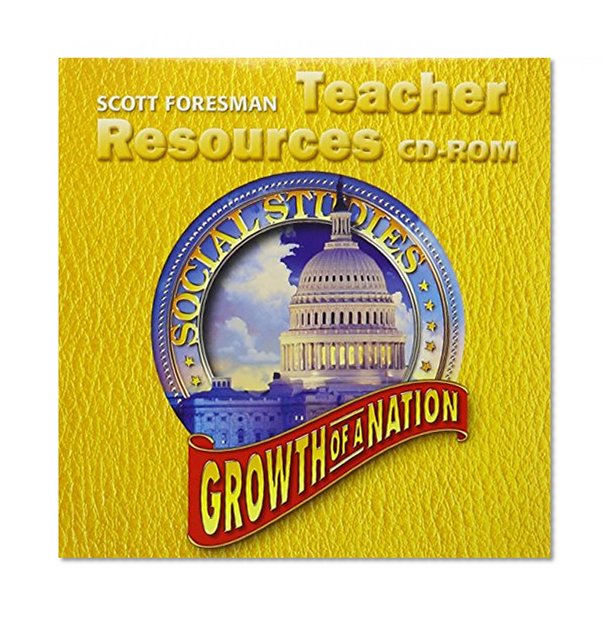 SOCIAL STUDIES 2005 TEACHER RESOURCES CD ROM GRADE 5/6 GROWTH OF A      NATION