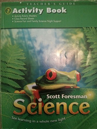 Scott Foresman Science, Activity Book, Teacher's Guide, Grade 2
