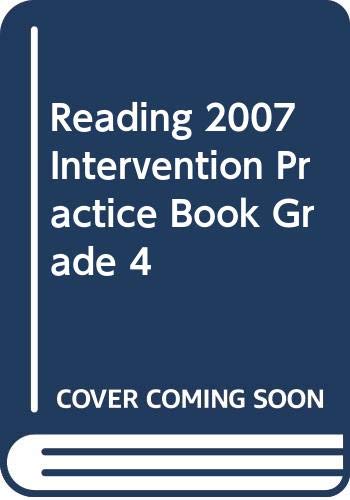 READING 2007 INTERVENTION PRACTICE BOOK GRADE 4