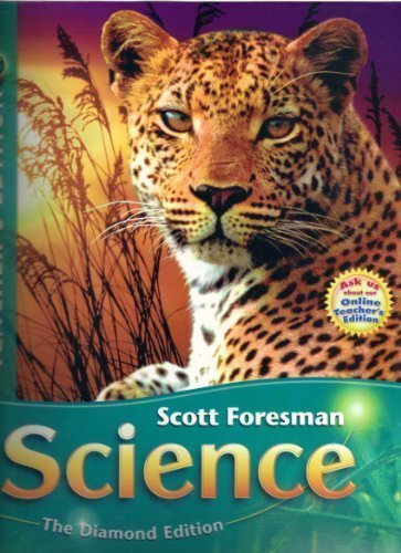 Scott Foresman Science: The Diamond Edition (Grade 6 Teacher's Edition, Volume 2)