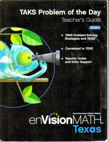 TAKS Problem of the Day: Teacher's Guide, Grade 4 (enVisionMath, Texas, Scott Foresman-Addison Wesley)