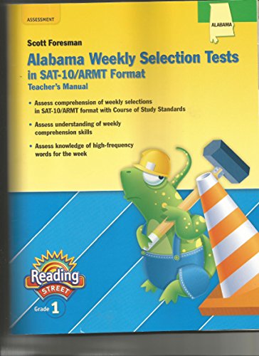 Alabama Weekly Selection Tests in SAT-10/ARMT Format Teachers Manual Reading Street Grade 1 (Assessment)