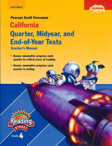 Pearson Scott Foresman California Quarter, Midyear, and End-of-Year Tests (Pearson California Reading Street, Grade 4)