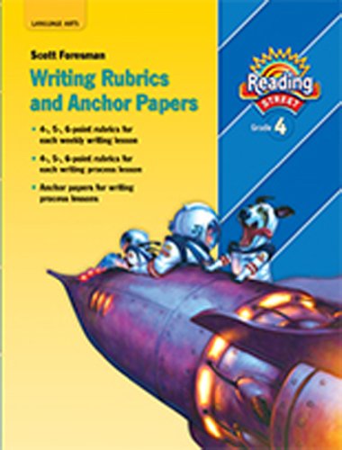Reading Street, Grade 4: Writing Rubrics and Anchor Papers