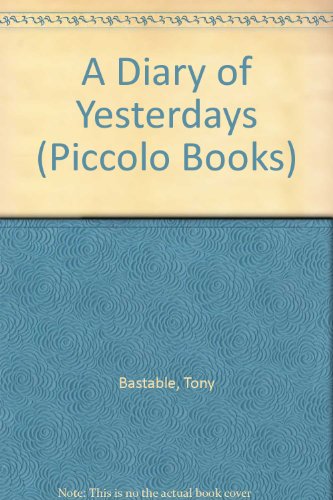 A Diary of Yesterdays (Piccolo Books)