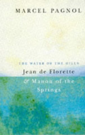Water of the Hills (Jean de Florette & Manon of the Springs)