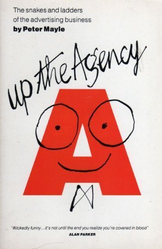 Up the Agency: Snakes and Ladders of the Advertising Business