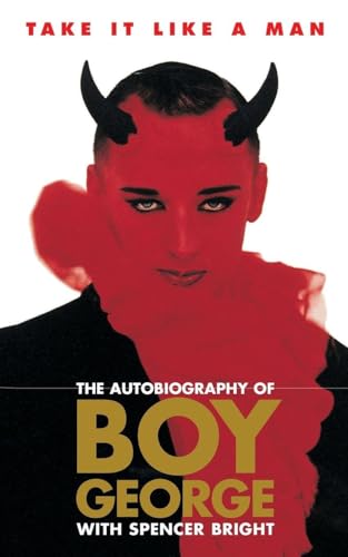 Take it Like a Man: The Autobiography of Boy George