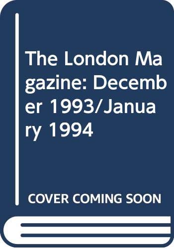 The London Magazine: December 1993/January 1994
