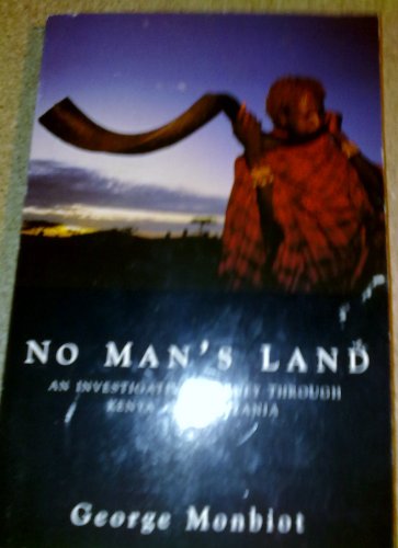 No Man's Land: An Investigative Journey Through Kenya and Tanzania