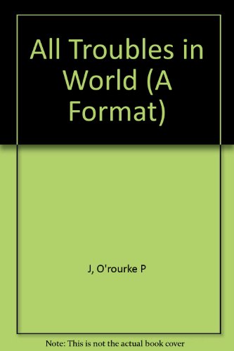 All Troubles in World (A Format)