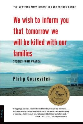 We Wish to Inform You That Tomorrow We Will Be Killed With Our Families, Stories from Rwanda