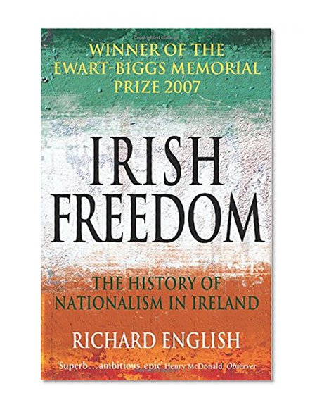 Book Cover Irish Freedom: The History of Nationalism in Ireland
