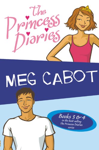Princess Diaries: Third Time Lucky: AND Princess Diaries - Mia Goes Fourth (Princess Diaries)