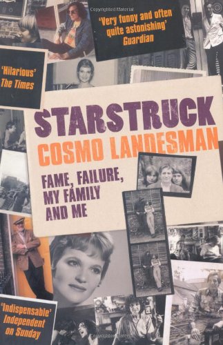 Book Cover Starstruck: Fame, Failure, My Family and Me