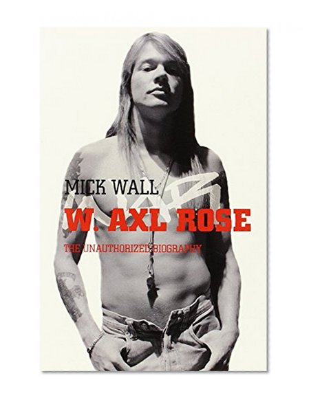 W. Axl Rose