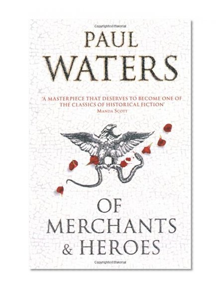 Of Merchants & Heroes