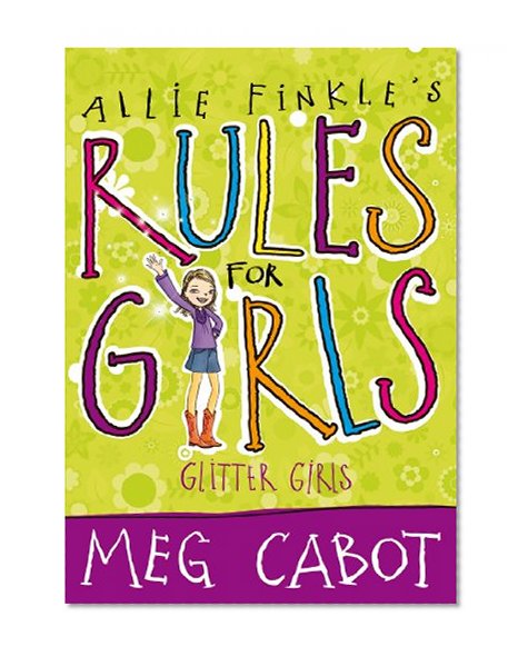 Allie Finkle's Rules for Girls: Glitter Girls