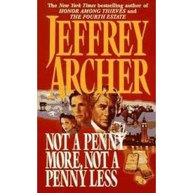 Not a Penny More Not a Penny Less and Honour Among Thieves