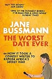 The Worst Date Ever: or How it Took a Comedy Writer to Expose Africa's Secret War