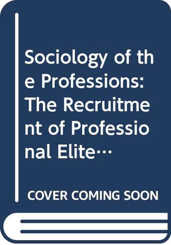 The sociology of the professions (New perspectives in sociology)