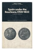 Spain Under the Bourbons, 1700-1833 (History in Depth)