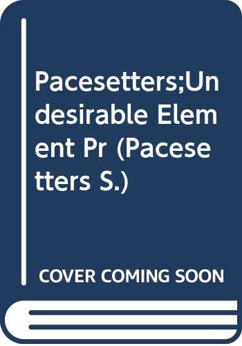 The undesirable element (Pacesetters)