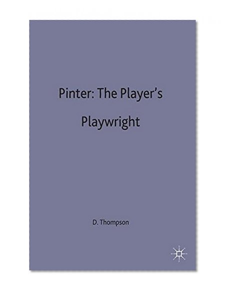 Pinter: The Player's Playwright