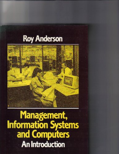 Management, Information Systems and Computers: An Introduction
