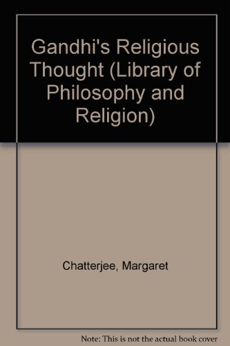Gandhi's Religious Thought (Library of Philosophy and Religion)