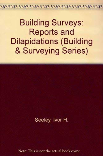 Building surveys, reports, and dilapidations (Building & Surveying)