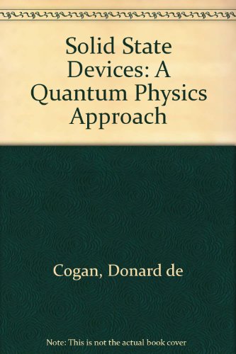 Solid State Devices: A Quantum Physics Approach