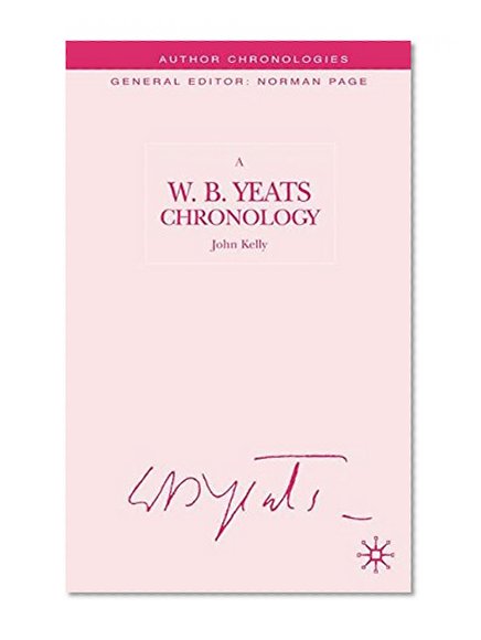 A W.B.Yeats Chronology