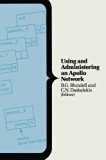 Using and Administering an Apollo Network (MacMillan Computer Science Series)