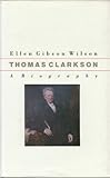 Thomas Clarkson: A Biography