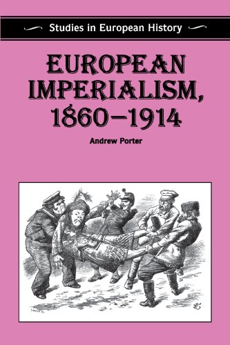 European Imperialism, 1860-1914 (Studies in European History)