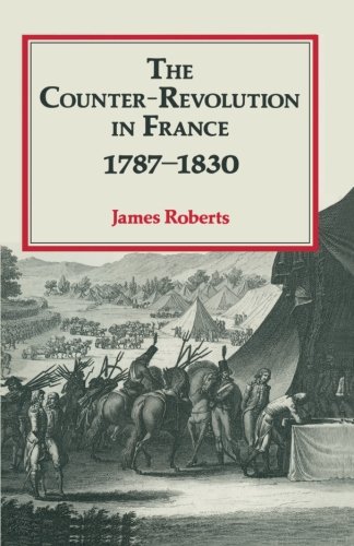 The Counter-Revolution in France 1787–1830